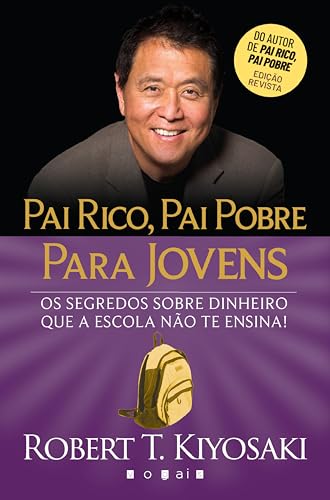 Pai Rico, Pai Pobre Para Jovens: Edição Revista