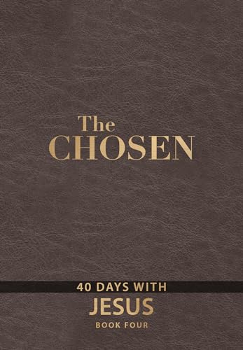 The Chosen Book Four: 40 Days with Jesus