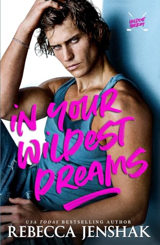 In Your Wildest Dreams (Wildcat Hockey #4)