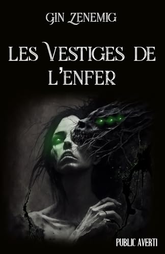 Les Vestiges de l'Enfer: Tome 1