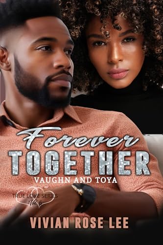 Forever Together Vaughn and Toya