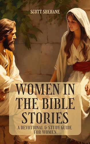 Women In The Bible Stories: A Devotional & Study Guide for Women