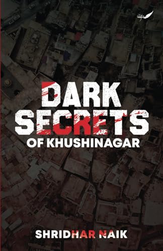Dark Secrets of Khushinagar