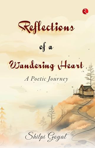 Reflections of a Wandering Heart