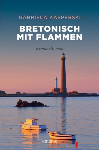 Bretonisch mit Flammen: Sehnsuchtsorte (Tereza Berger)
