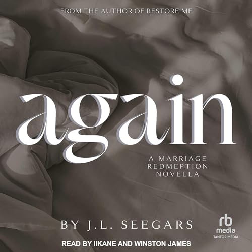 Again A Novella by J.L. Seegars Goodreads