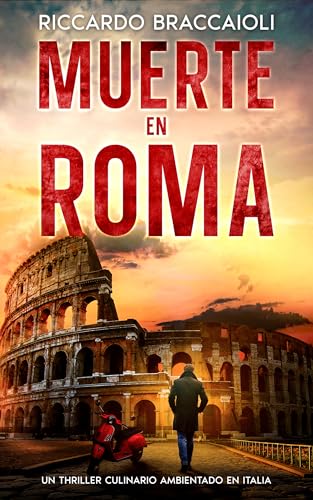 Muerte en Roma: El primer thriller culinario de Gildo Falcone