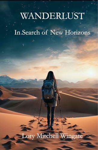 Wanderlust: In Search of New Horizons