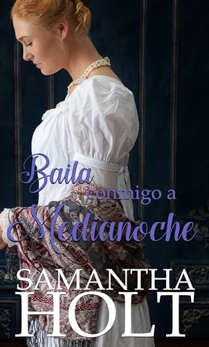 Baila conmigo a medianoche: Dulce Romance de la Regencia (Amor por una Dama nº 2)