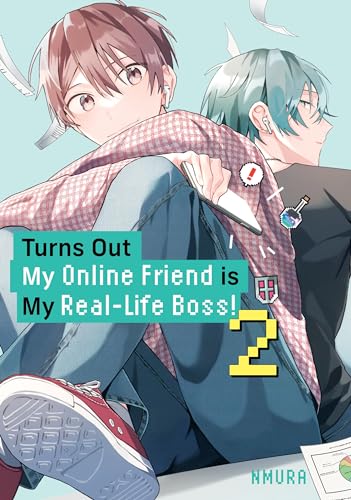 Turns Out My Online Friend is My Real-Life Boss! 2 (Turns Out My Online Friend is My Real-Life Boss!, #2)