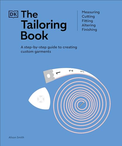The Tailoring Book: Measuring. Cutting. Fitting. Altering. Finishing (Dk)
