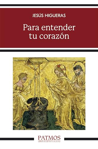 Para entender tu corazón (Patmos)