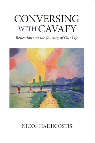 Conversing with Cavafy: Reflections on the Journey of Our Life
