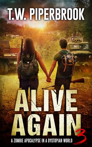 Alive Again 3: A Zombie Apocalypse in a Dystopian World