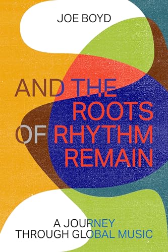 And the Roots of Rhythm Remain