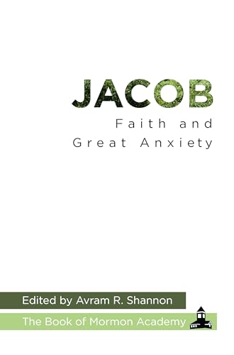 Jacob: Faith & Great Anxiety