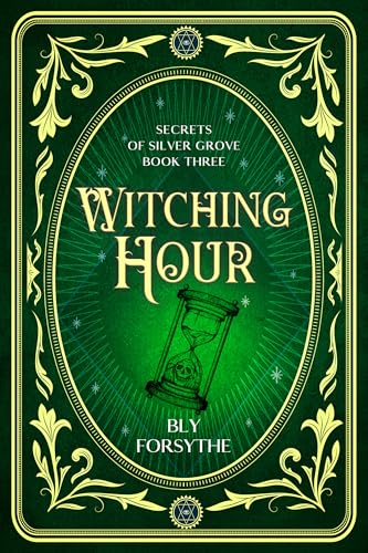 Witching Hour: Secrets of Silver Grove