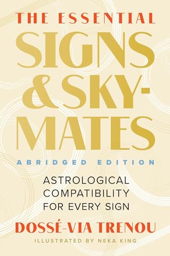The Essential Signs & Skymates: Astrological Compatibility for Every Sign