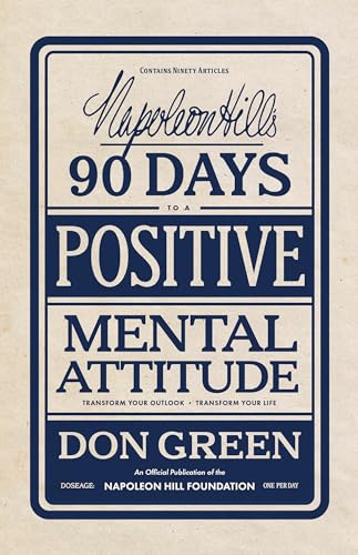 Napoleon Hill's 90 Days to a Positive Mental Attitude book cover