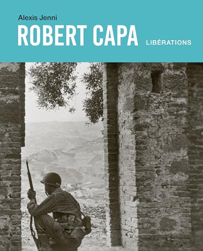 Robert Capa. Libérations book cover
