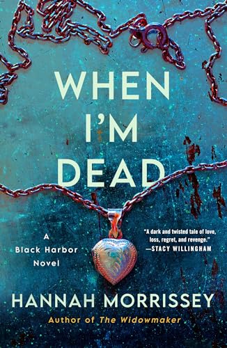 When I'm Dead (Black Harbor, #3)
