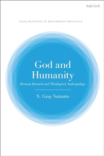 God and Humanity: Herman Bavinck and Theological Anthropology