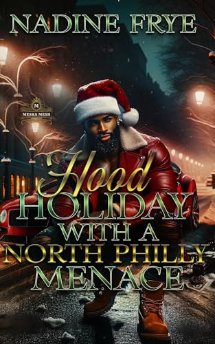 Hood Holiday With A North Philly Menace