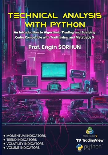 Technical Analysis With Python: An Introduction to Algortimic Trading ...