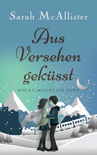 Aus Versehen geküsst: Rocky Mountain Love