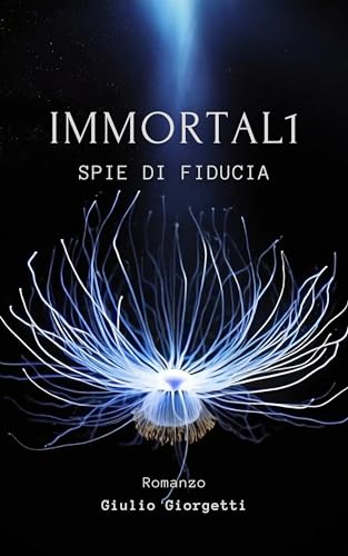 Immortal1 (Vol. 1): Spie di Fiducia