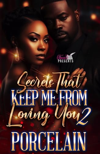 Secrets That Keep Me from Loving You 2