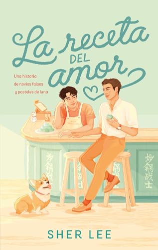 La receta del amor (Spanish Edition)