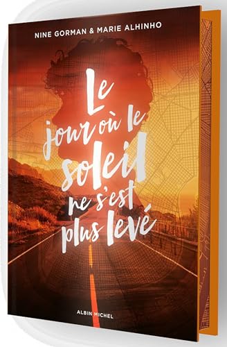 Le Jour où le soleil ne s'est plus levé - Edition collector book cover