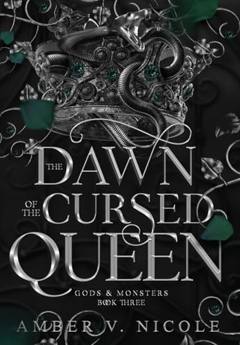 The Dawn of the Cursed Queen (Gods & Monsters, #3)