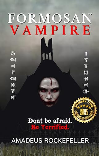 Formosan Vampire: Don’t Be Afraid. Be Terrified.