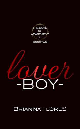 Lover Boy: The Boys of Apartment 13 Book 2