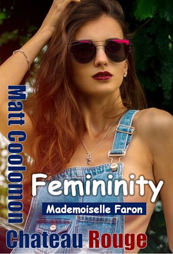 Mademoiselle Faron: Femininity