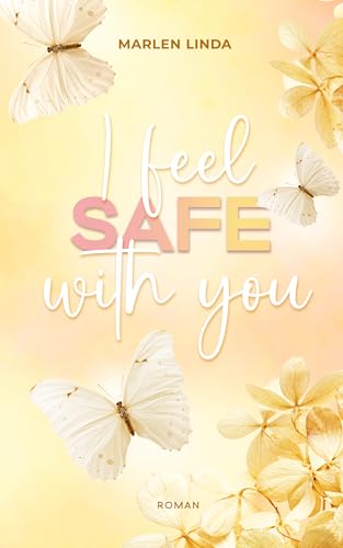I feel safe with you