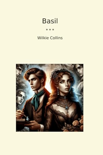 Basil (Top Classics) by Wilkie Collins | Goodreads