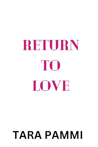 Return To Love: A Steamy Marriage in Trouble Novella