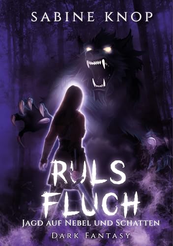 Ruls Fluch: Jagd auf Nebel und Schatten