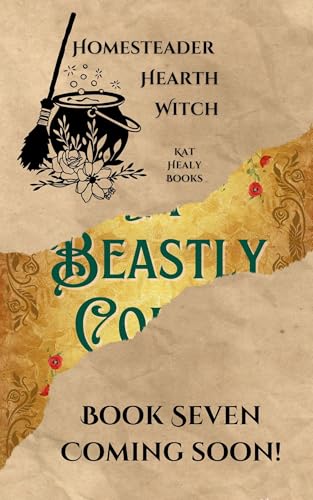 A Beastly Court (A Witchy Romantic Urban Fantasy): Homesteader Hearth Witch: Book 7