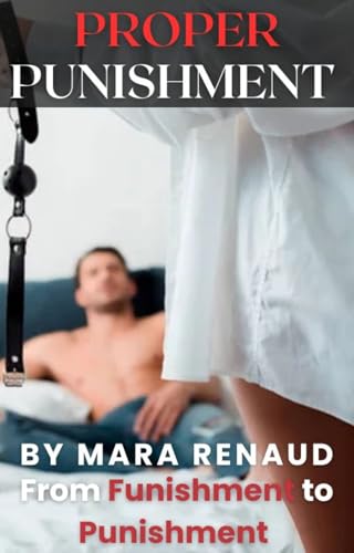A Proper Punishment: From Funishment to Punishment in an FLR