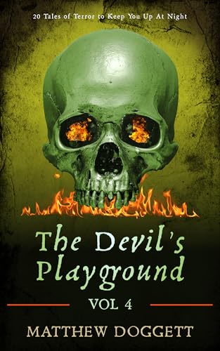 The Devil's Playground, Vol. 4: 20 Tales of Terror to Keep You Up At Night