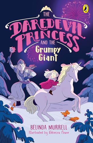 The Daredevil Princess and the Grumpy Giant by Belinda Murrell | Goodreads