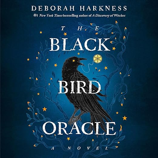 The Black Bird Oracle (All Souls, #5)