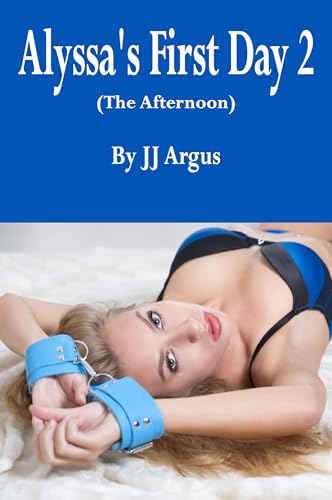 Alyssa's First Day 2: The Afternoon