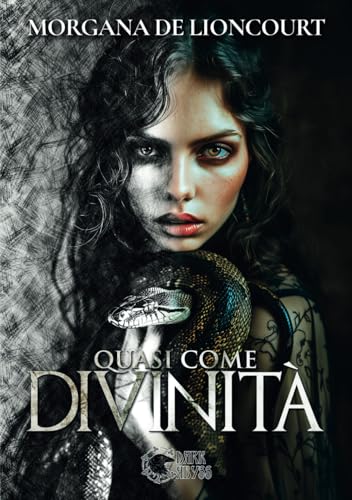 QUASI COME DIVINITÀ