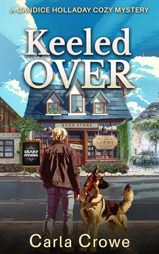 Keeled Over: A Candice Holladay Cozy Mystery