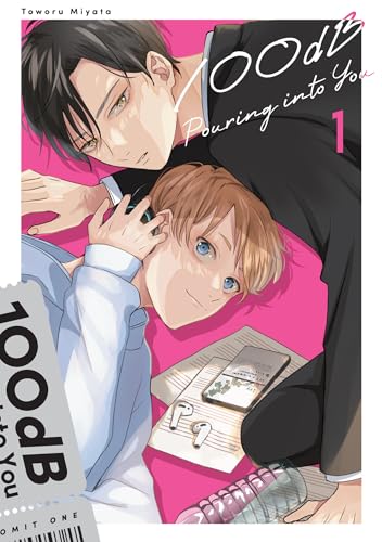 100dB Pouring into You (With Animate Bonus Manga) Volume 1